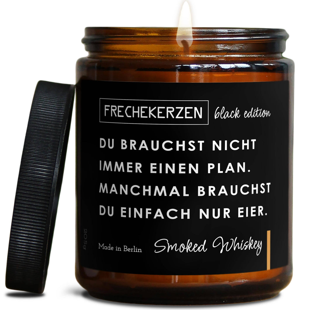 Deko Kerze | Du brauchst nicht immer einen Plan. Smoked Whiskey