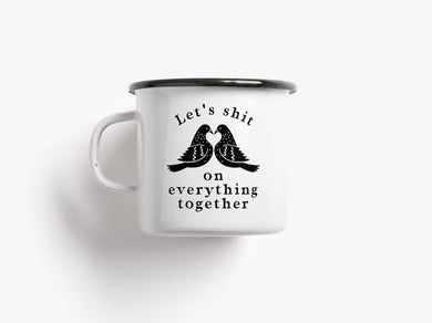 Tasse aus Emaille / Shit