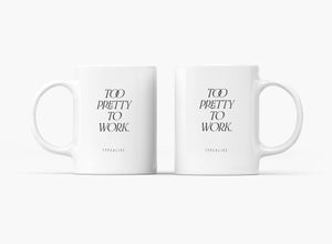 Tasse aus Keramik / Too Pretty