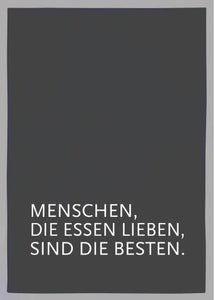 Geschirrtuch, MENSCHEN DIE ESSEN LIEBEN SIND DIE BESTEN