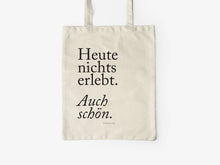 Laden Sie das Bild in den Galerie-Viewer, Baumwolltasche / Auch Schön