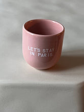 Laden Sie das Bild in den Galerie-Viewer, Tasse Sisi, Lass uns in PARIS bleiben