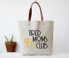 Laden Sie das Bild in den Galerie-Viewer, Statement Tasche - Tired Moms Club