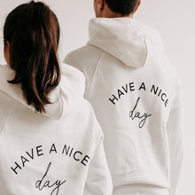 Laden Sie das Bild in den Galerie-Viewer, Limitierter Hoodie &quot;Have a nice day&quot;