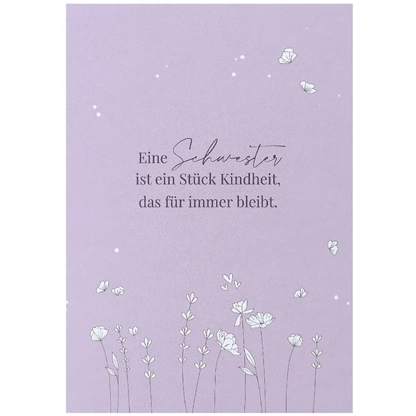 Eine Schwester...