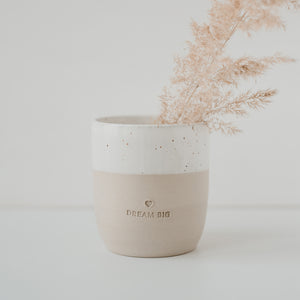 Steingut Becher - Tasse - Dream Big - handmade