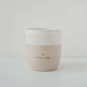 Steingut Becher - Tasse - Dream Big - handmade