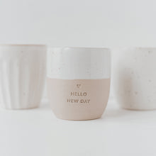 Laden Sie das Bild in den Galerie-Viewer, Steingut Becher - Tasse - Hello New Day - handmade