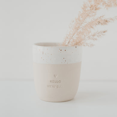 Steingut Becher - Tasse - Hello New Day - handmade