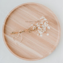 Laden Sie das Bild in den Galerie-Viewer, Tablett - No Bad Days - Holz